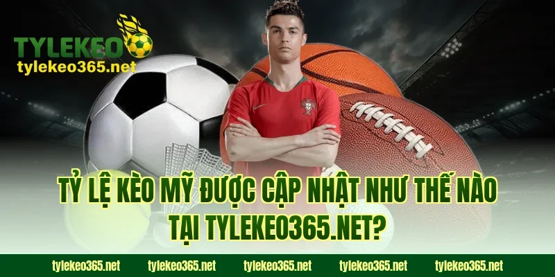 Tỷ lệ kèo Mỹ được cập nhật như thế nào tại grainteractive.com?